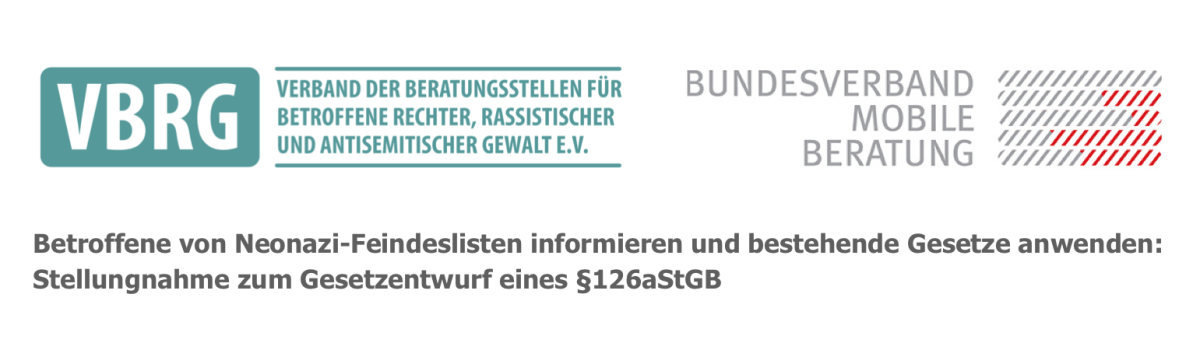 Betroffene von Neonazi-Feindeslisten informieren und bestehende Gesetze anwenden: Stellungnahme zum Gesetzentwurf eines §126aStGB