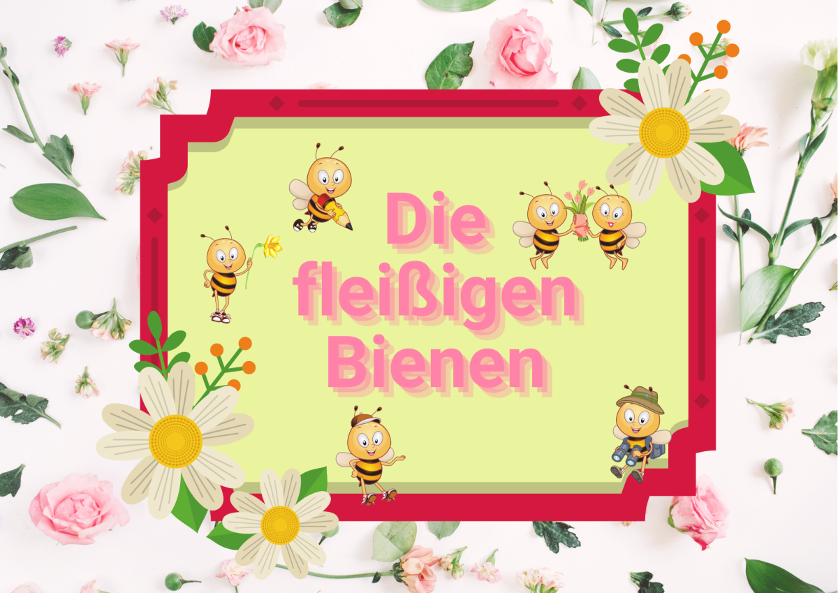 Die fleißigen Bienen.png Die fleißigen Bienen.png